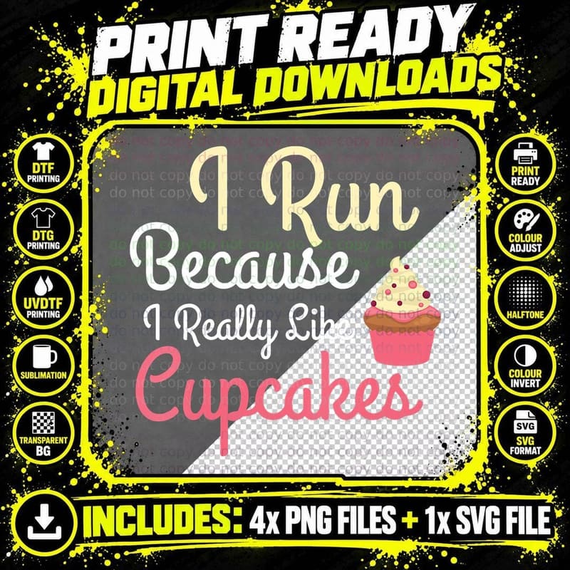 I Run Because I Really Like Cupcakes Funny Humor Running Png SVG Digital Bundle
