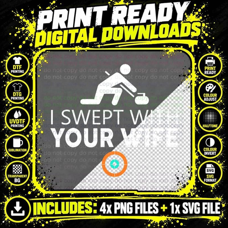 I Swept with Your Wife Curling Tees Funny Curling Stone Png SVG Digital Bundle