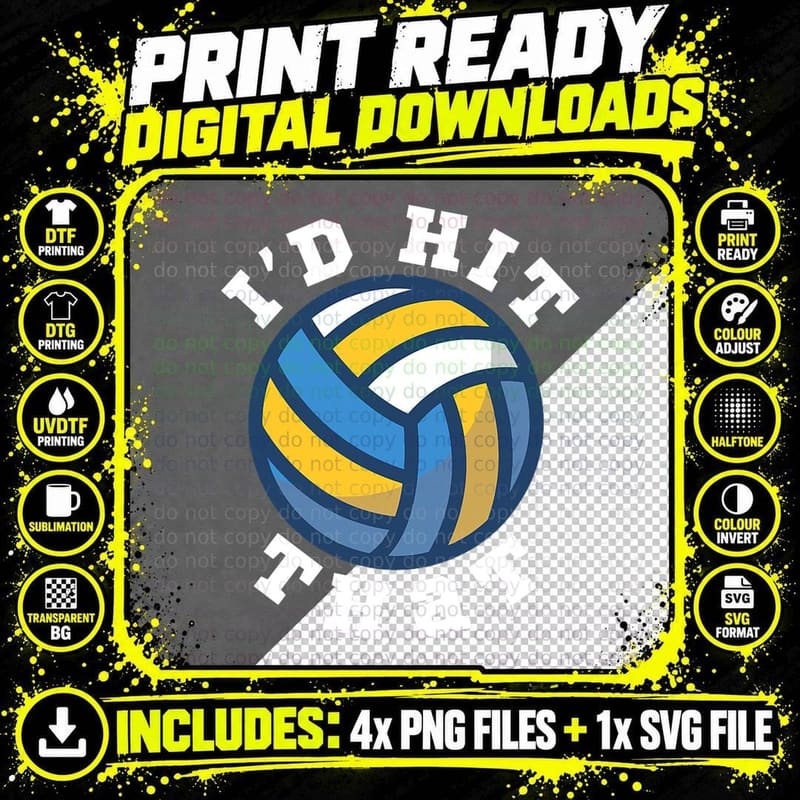 I'd Hit That Funny Volleyball Gift for Players Fans Png SVG Digital Bundle