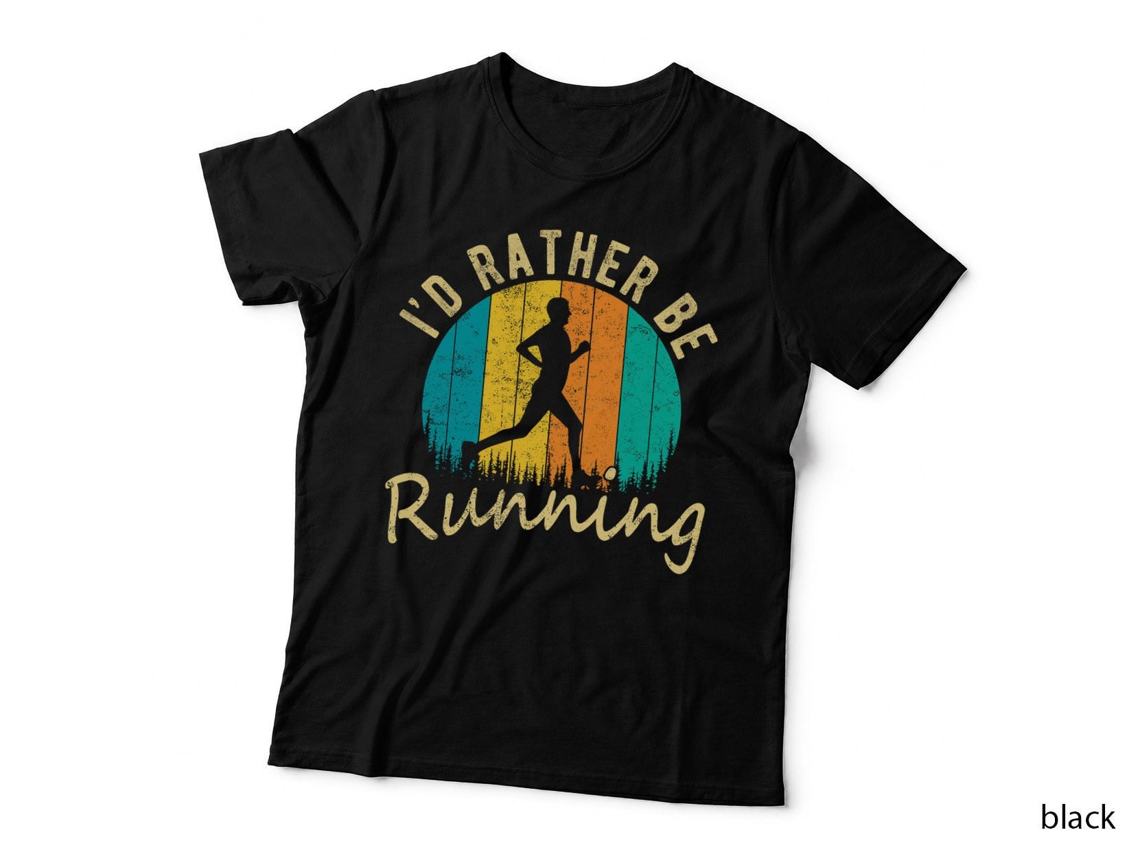 I'd Rather Be Running, Funny Running Fitness Saying for Men T-Shirt