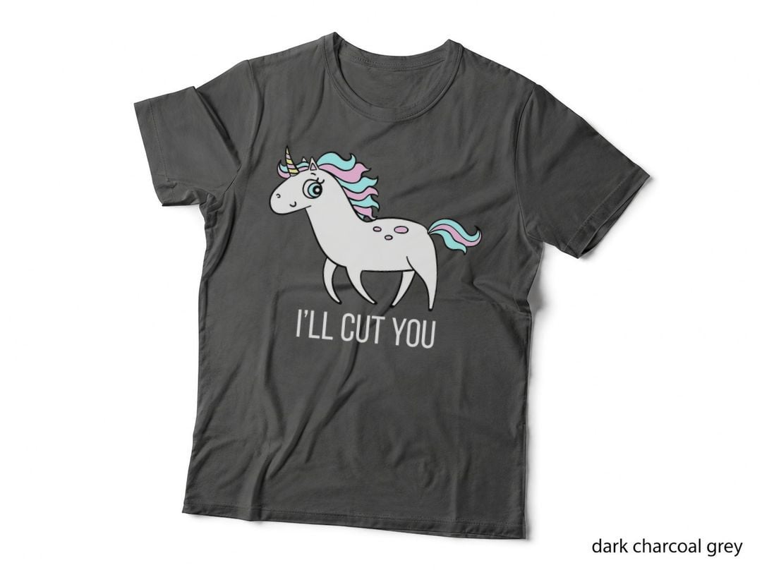 I'll Cut You! Funny Unicorn Humor T Gift T-Shirt