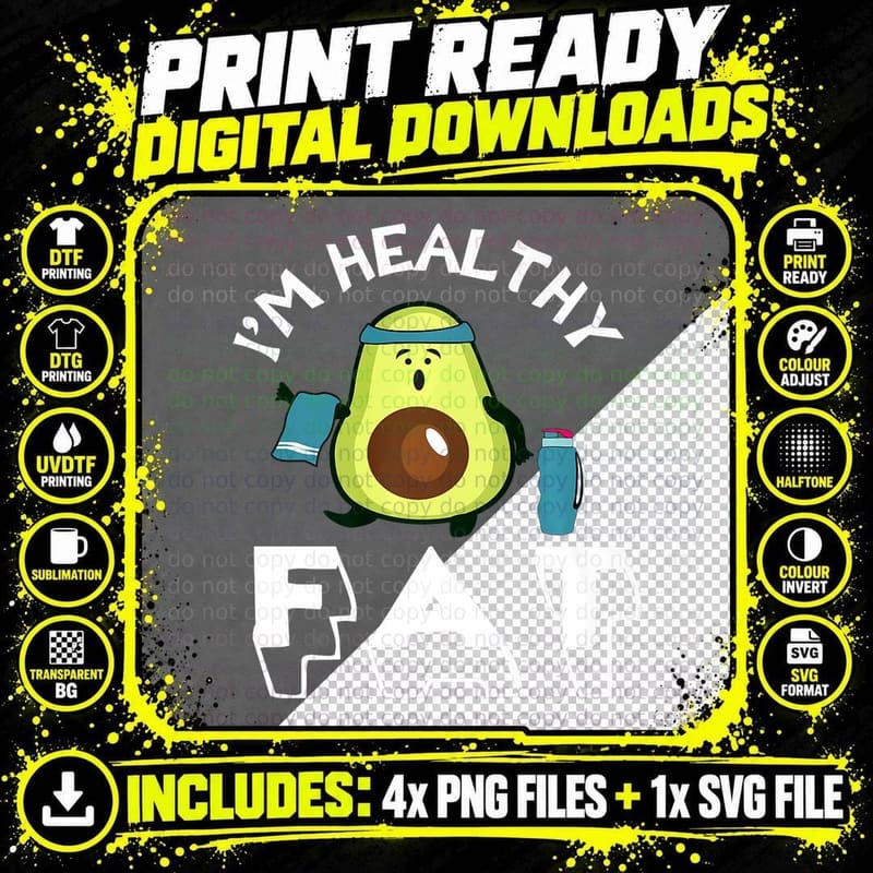 I'm Healthy Fat, Cute Avocado, Funny Vegetarian Png SVG Digital Bundle