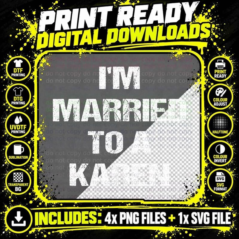 I'm Married to a Karen Funny Husband Wife T-Shirt Png SVG Digital Bundle