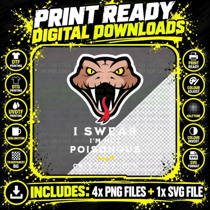 I'm Not Poisonous, Only Venomous, Funny Graphic Snake Png SVG Digital Bundle