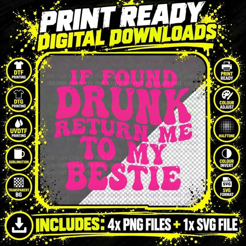 IF FOUND DRUNK Return ME TO MY Bestie FUNNY T-Shirt Png SVG Digital Bundle