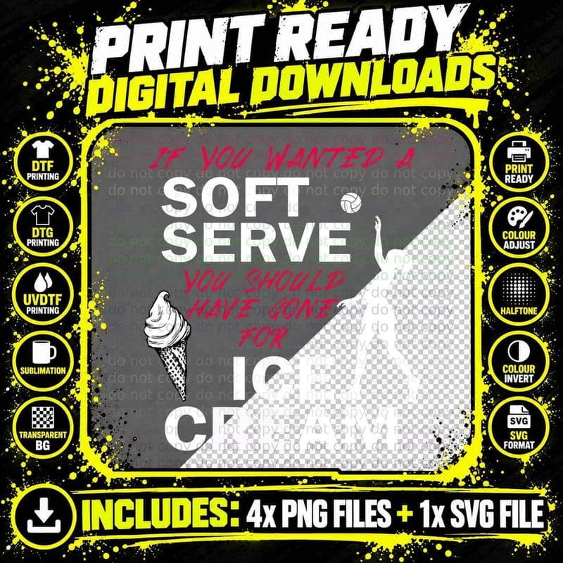If You Wanted a Soft Serve Funny Girls Volleyball T-Shirt Png SVG Digital Bundle