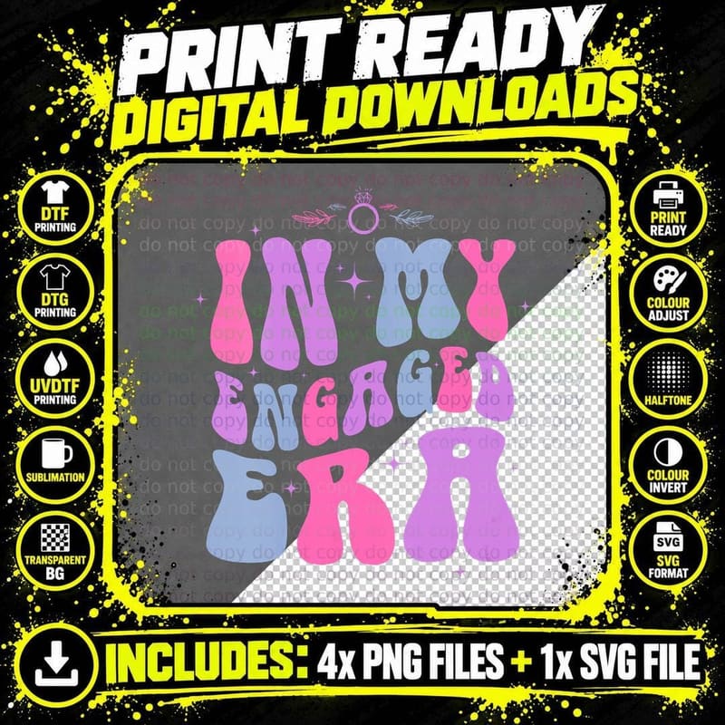 In My Engaged Era Engagement Funny Bride Costume Png SVG Digital Bundle