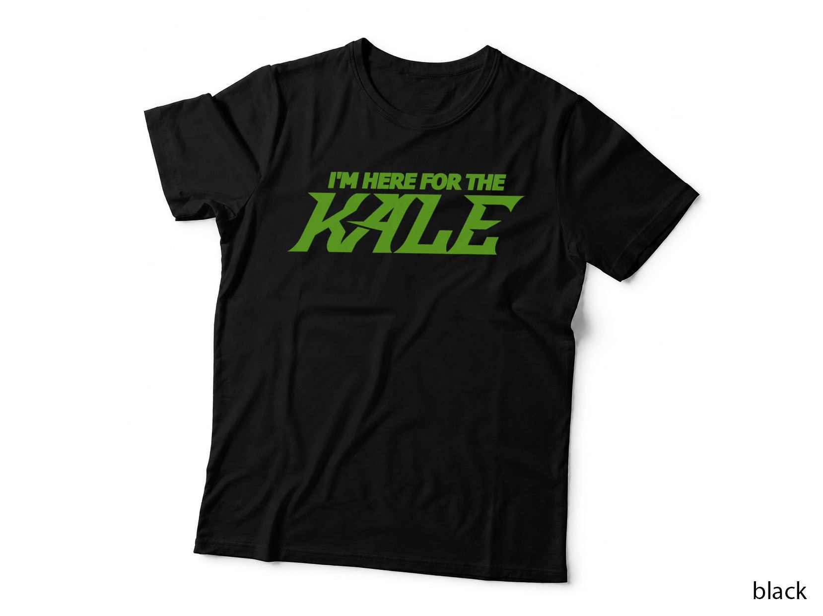 Kale Lover Vegan Funny I'm Here for the Kale T-Shirt