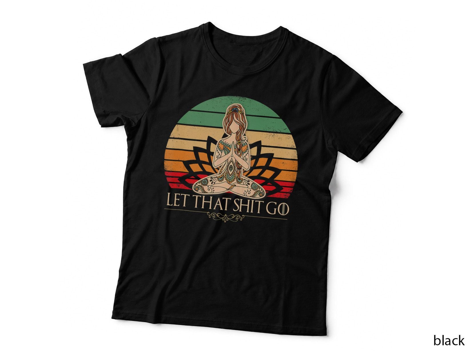 Let That Shit Go Vintage Yoga Girl Funny Yoga Mediation T-Shirt
