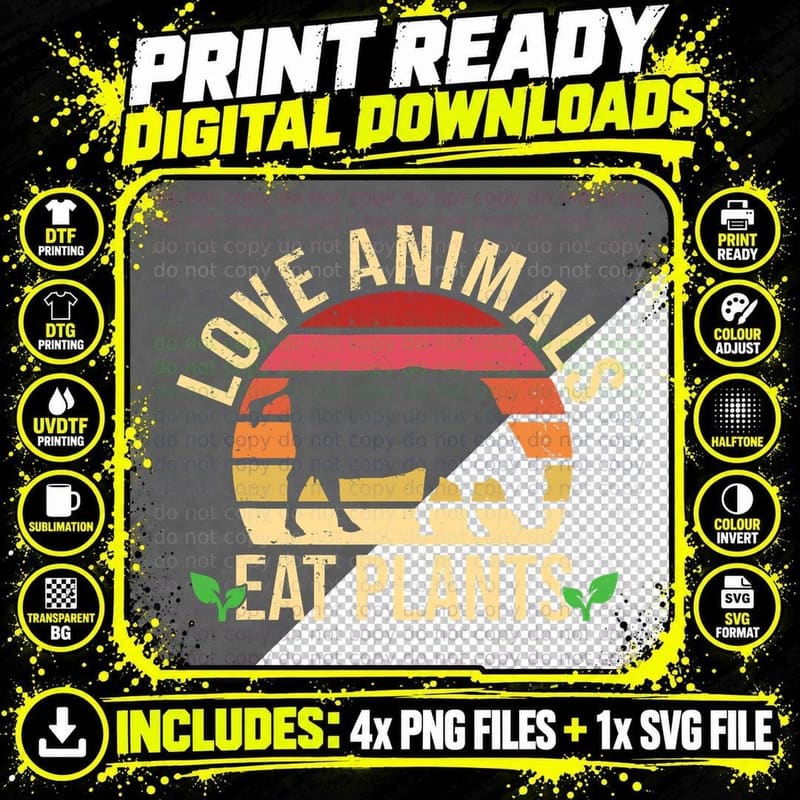 Love Animals Eat Plants - Funny Vegan & Vegetarian Png SVG Digital Bundle