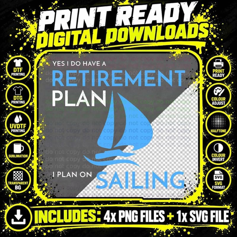 My Retirement Plan Is Sailing Funny Yacht Sailor Boat Png SVG Digital Bundle