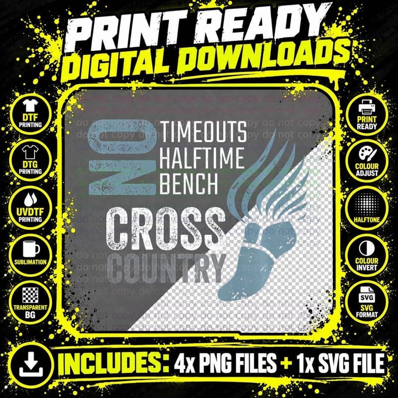 No Timeouts No Halftime No Bench Funny Cross Country Png SVG Digital Bundle