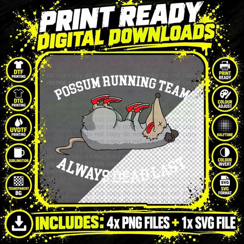 Possum Running Team Always Dead Last - Funny Opposum Png SVG Digital Bundle