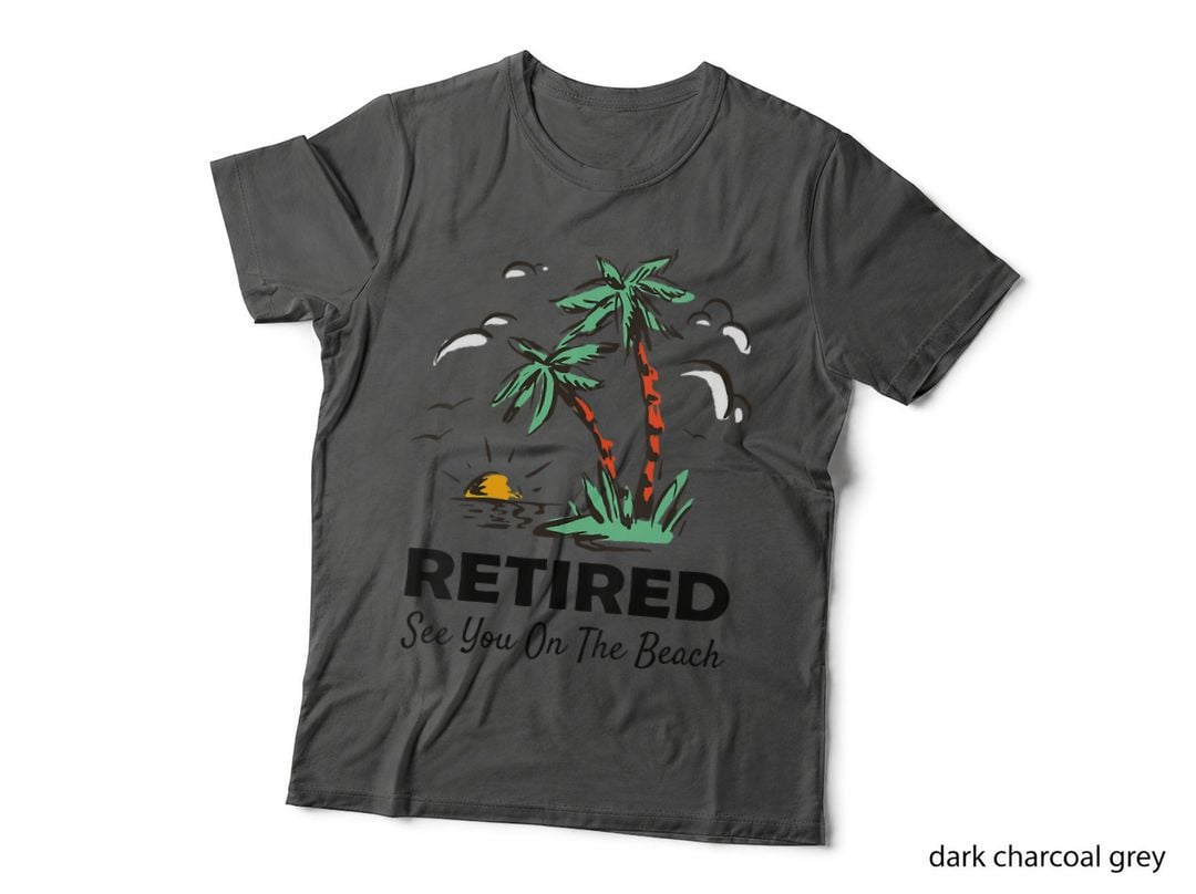 Retired See You on the Beach Funny Retirement Party Summer, Funny T-Shirt