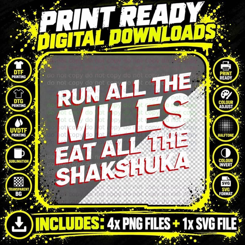 Run All the Miles Eat All the Shakshuka Funny Running Png SVG Digital Bundle