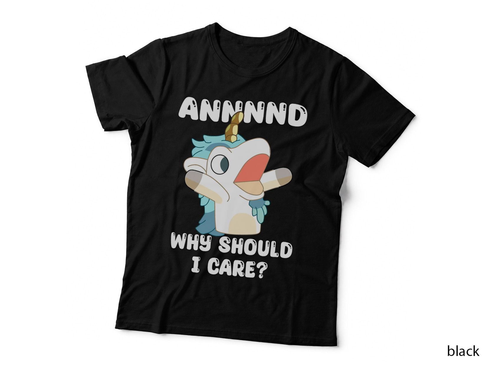 Sarcastic Unicorn Annnnd Why Should I Care Funny T-Shirt