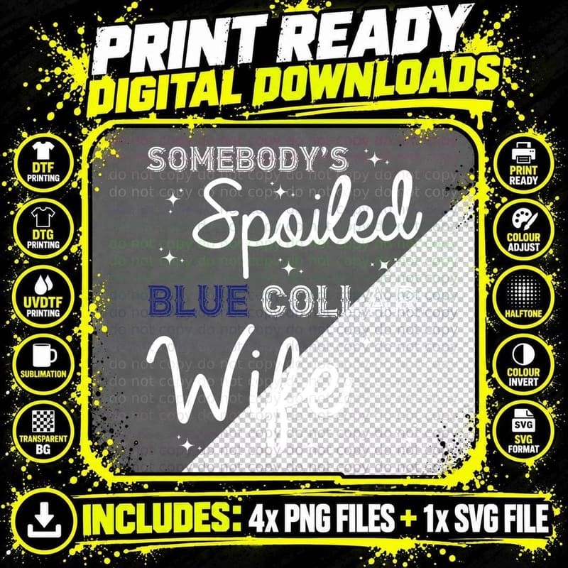 Somebody's Spoiled Blue Collar Wife Funny Wife Sayings Png SVG Digital Bundle