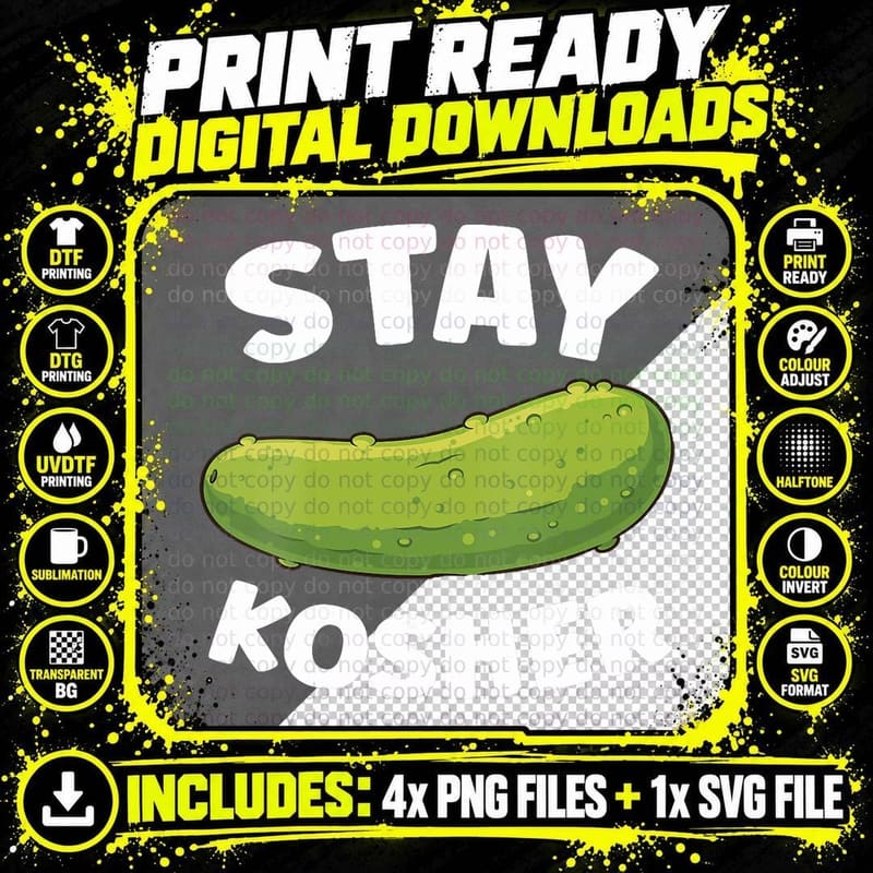 Stay Kosher Funny Vegan Vegetarian Pickle Lover Png SVG Digital Bundle