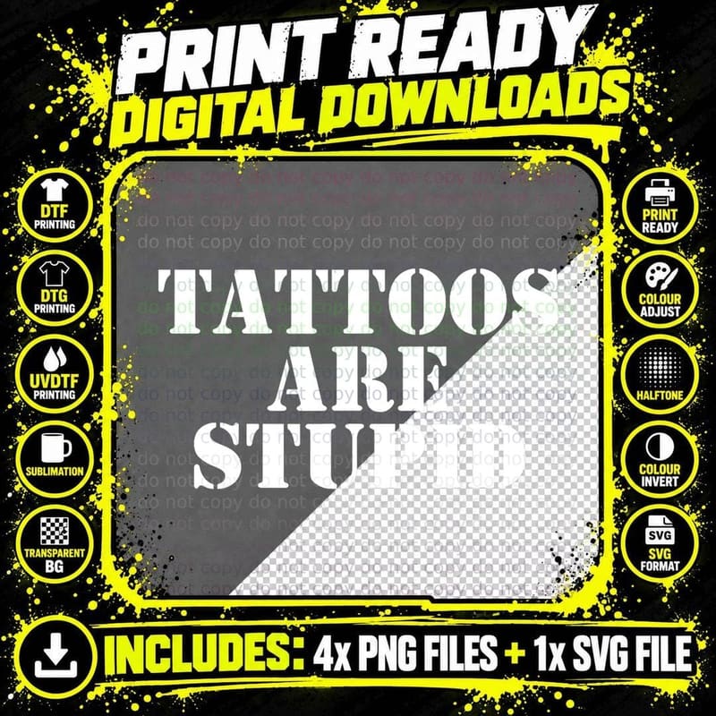 Tattoos Are Stupid Tat Funny Ironic Tattoo Artist Inked Png SVG Digital Bundle