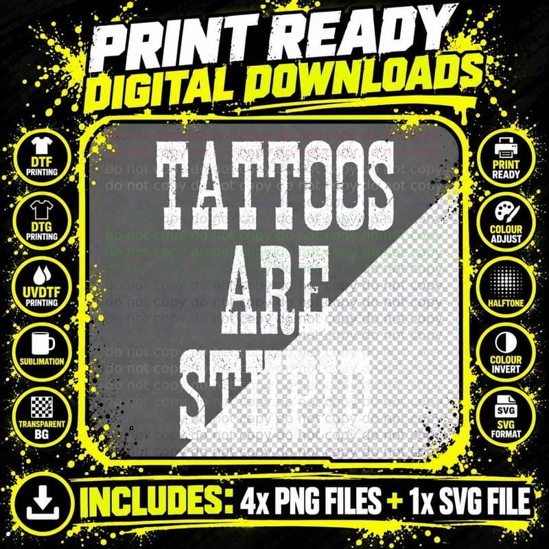 Tattoos Are Stupid Tattoo Artist Funny Gift T-Shirt Png SVG Digital Bundle