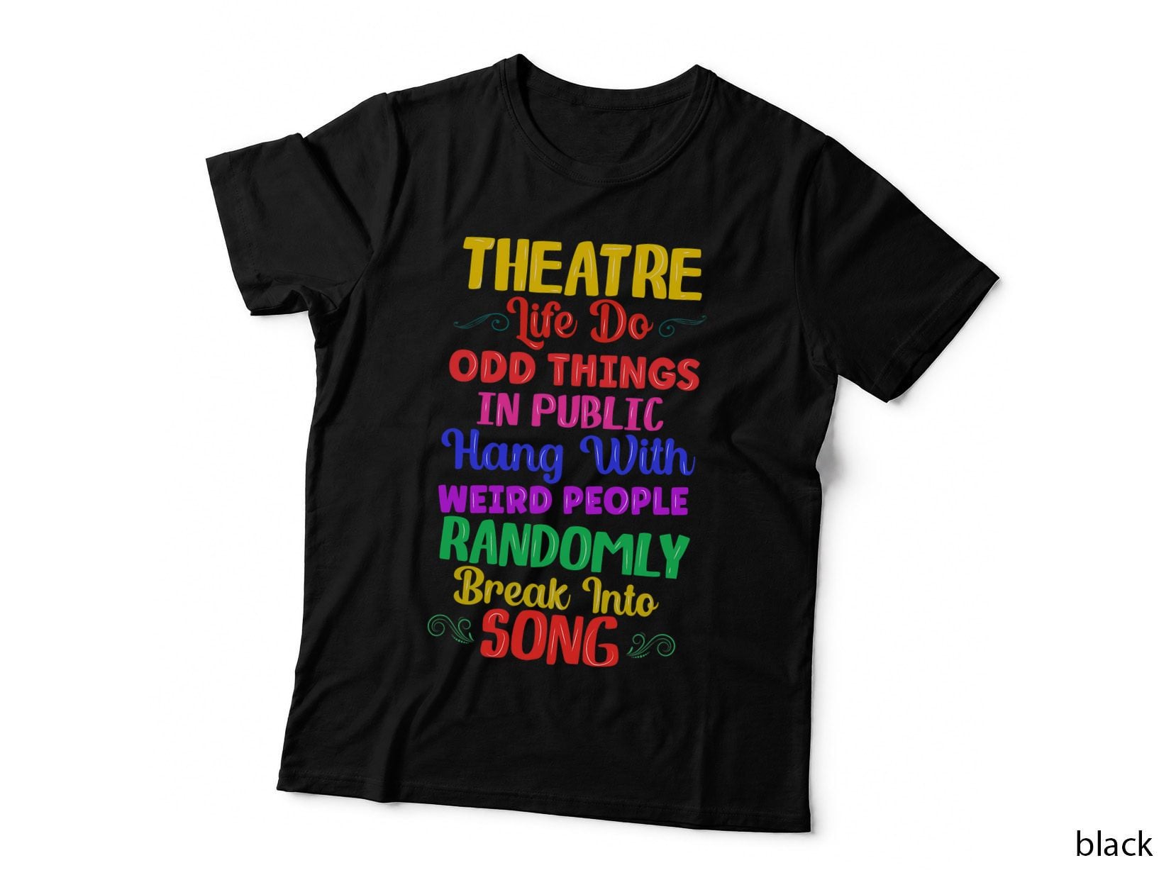 Theatre Funny Musical Theatre Actor Actress Singer Musician T-Shirt