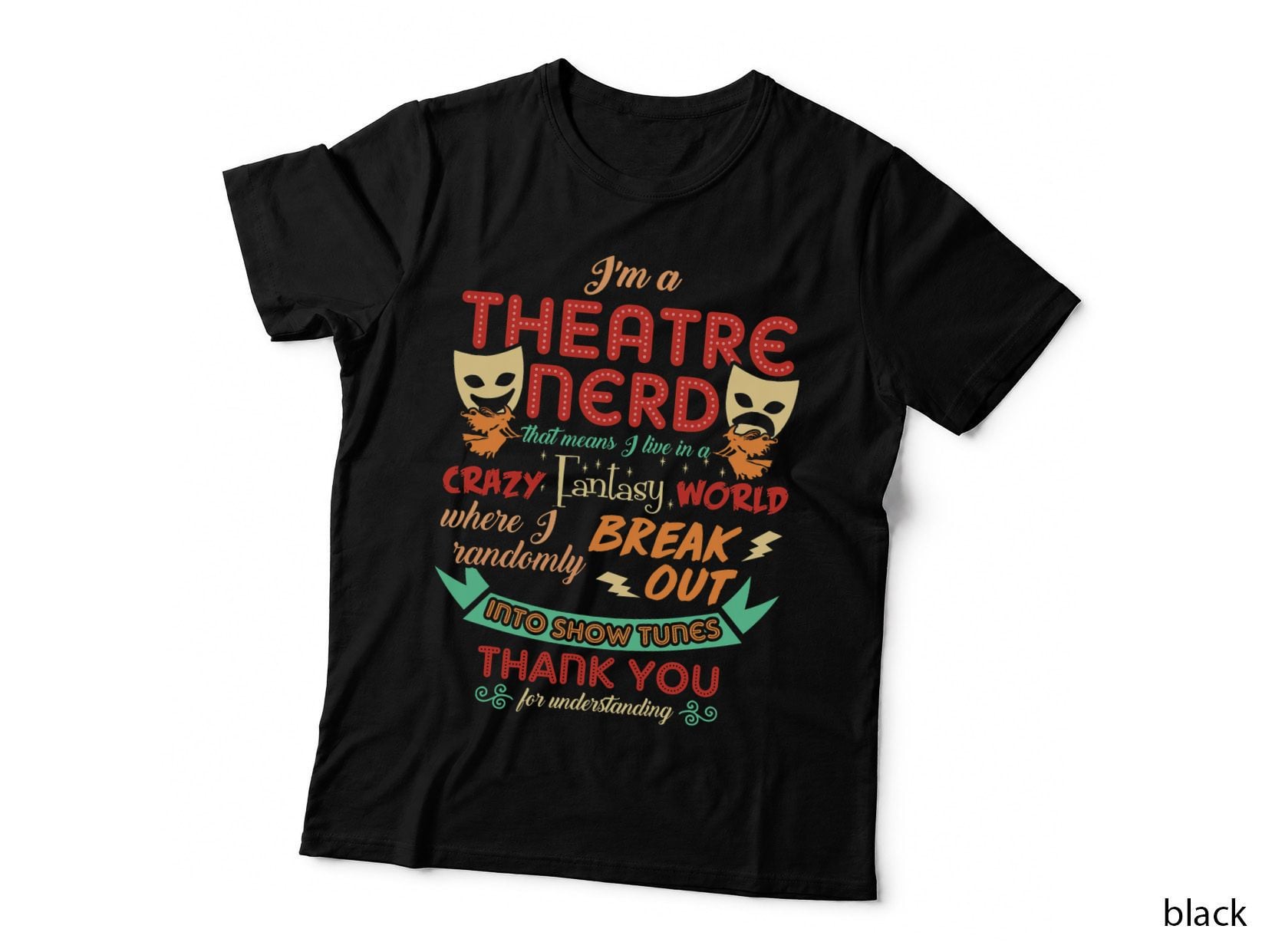 Theatre Nerd Funny Musical Theater Gifts Broadway Thespian T-Shirt
