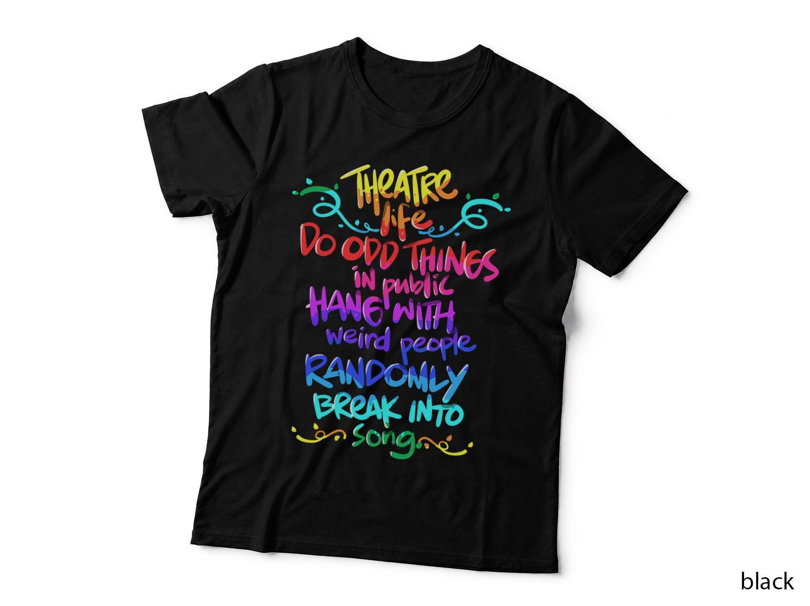 Theatre Nerd Funny Musical Theatre Gift for Thespian T-Shirt