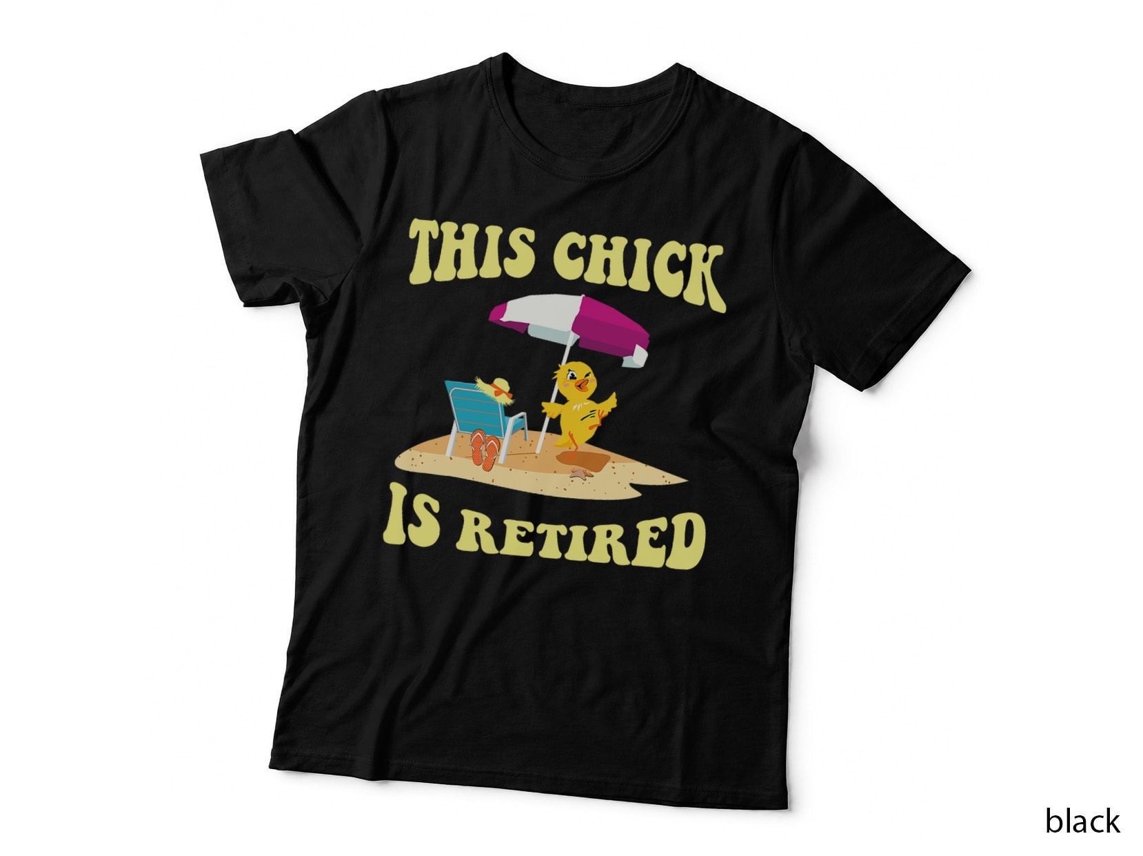 This Chick Is Retired Funny Retirement T-Shirt