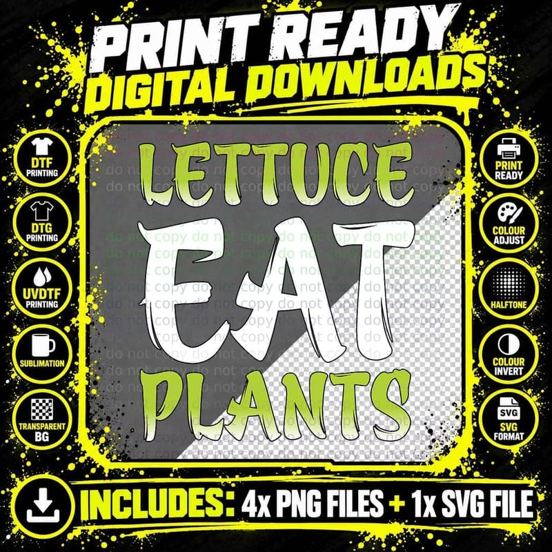 Vegetarian Veggie Pun Lettuce Eat Plants Funny Vegan Png SVG Digital Bundle