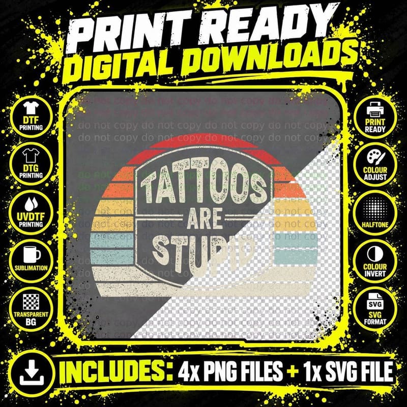 Vintage Retro Tattoos Are Stupid Funny Sarcastic Tattoo Png SVG Digital Bundle