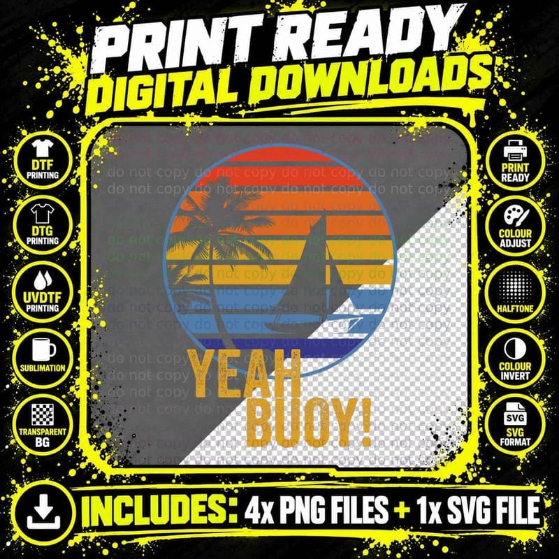 Yeah Buoy! Funny Sail Boat on the Ocean My Retirement Png SVG Digital Bundle