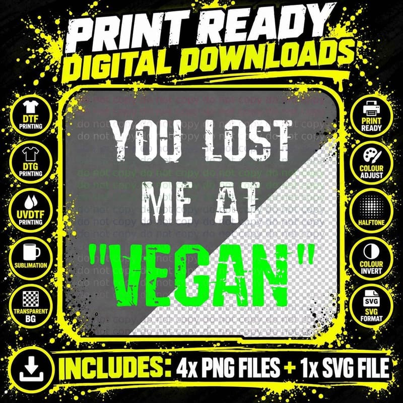 You Lost Me at Vegan Funny Anti-Vegan Meat Eater Humor Png SVG Digital Bundle