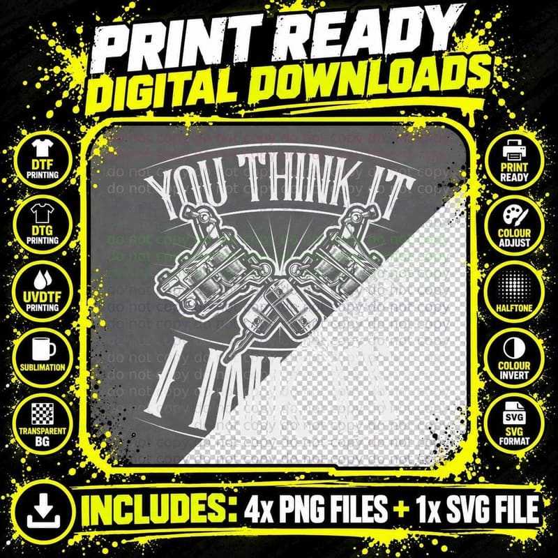 You Think It I Ink It Funny Cute Professional Tattoo Png SVG Digital Bundle