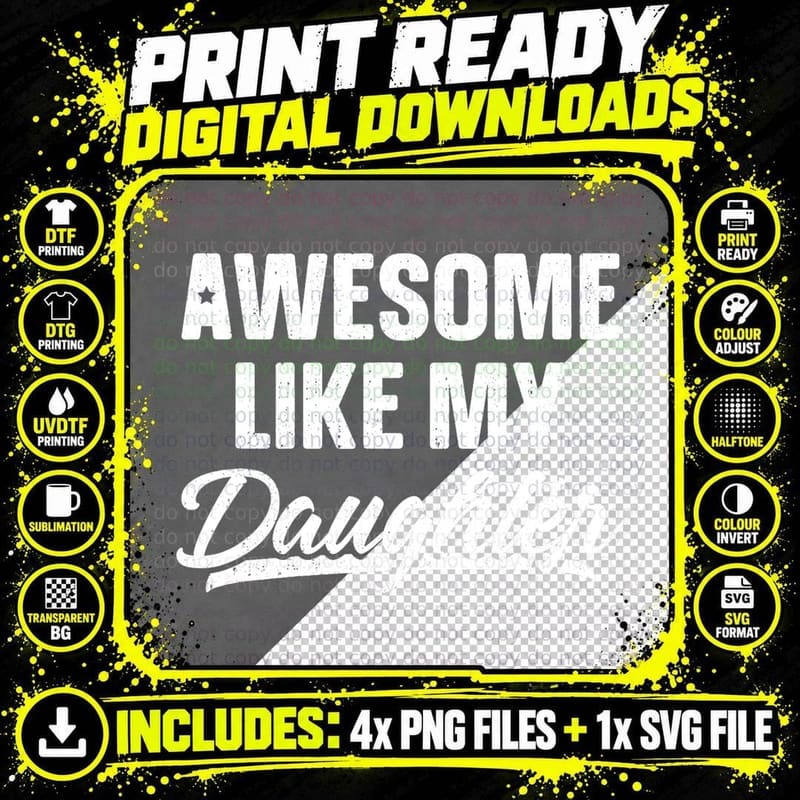 Awesome Just Like My Daughter Shirt Gift Funny Father's Png SVG Digital Bundle
