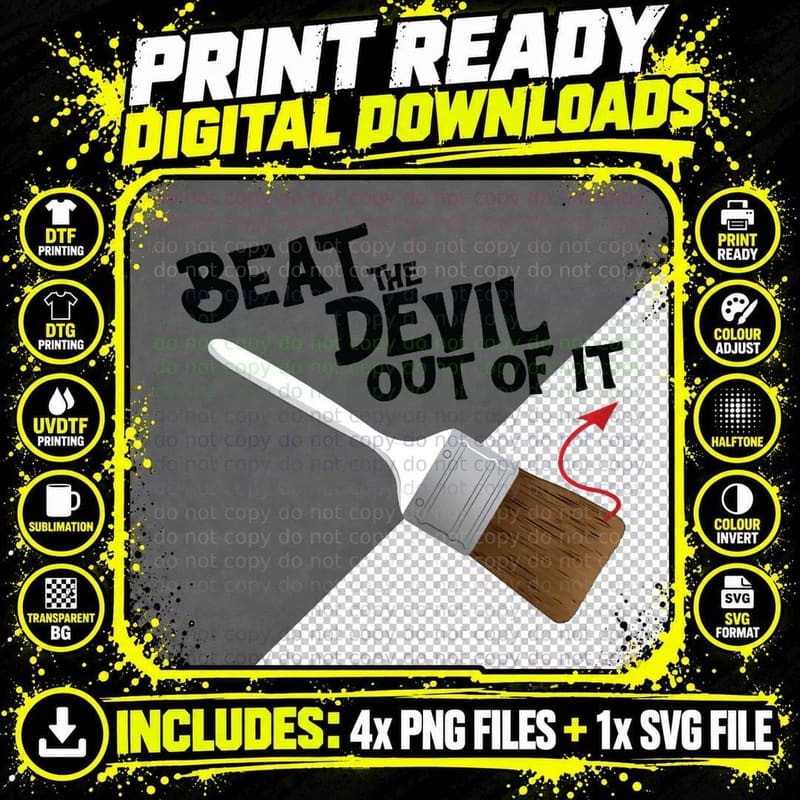 Beat the Devil Out of It T-Shirt Png SVG Digital Bundle