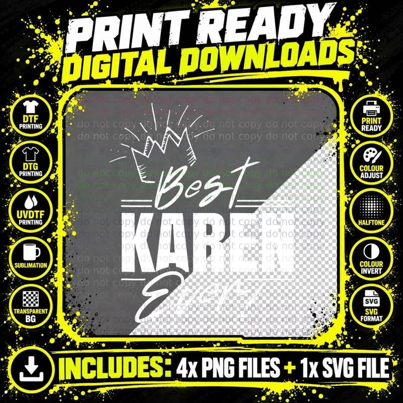 Best Karen Ever Karens Joke T-Shirt Png SVG Digital Bundle