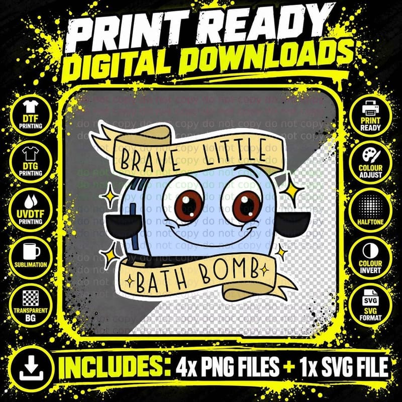 Brave Little Bath Bomb. T-Shirt Png SVG Digital Bundle