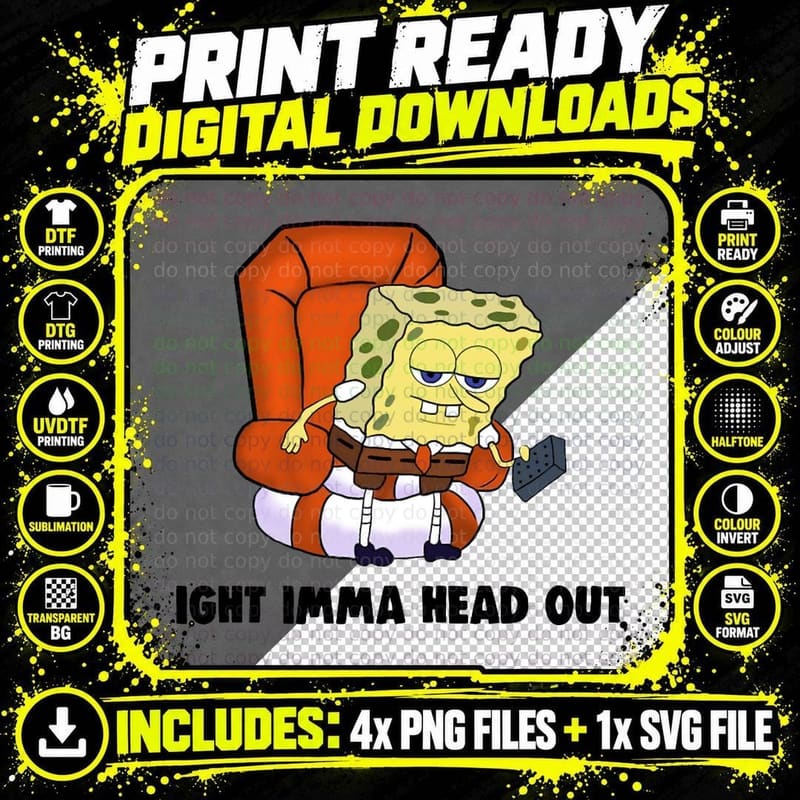 Dank IGHT IMMA HEAD OUT Meme T-Shirt Png SVG Digital Bundle