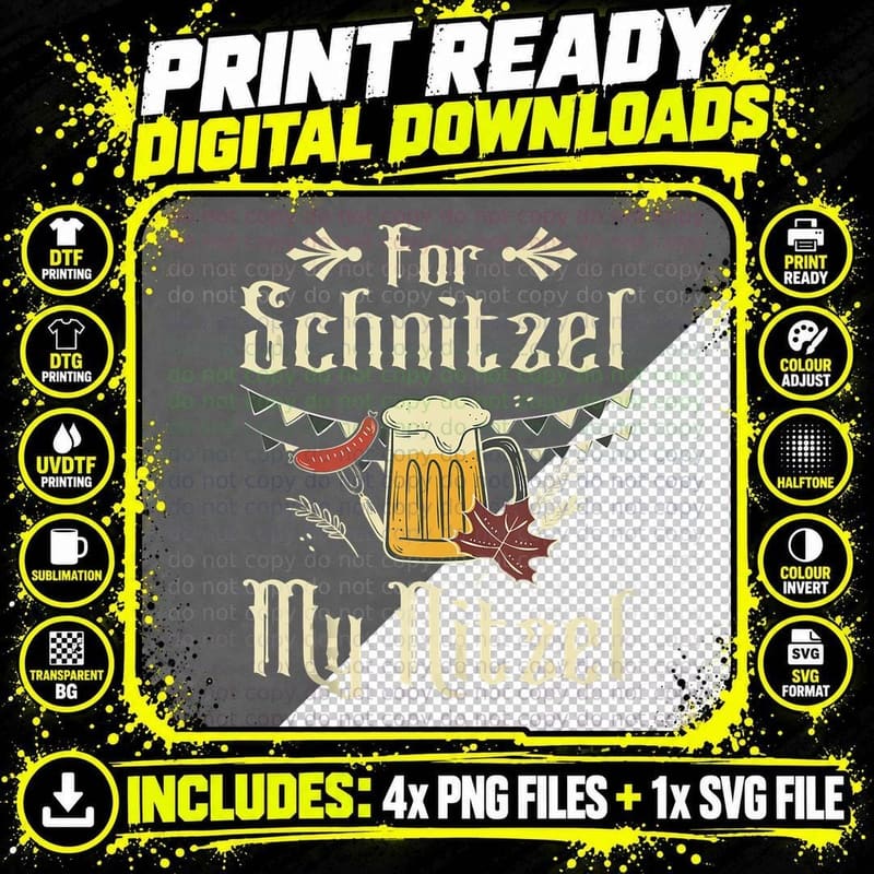 For Schnitzel My Nitzel Funny Oktoberfest Gift T-Shirt Png SVG Digital Bundle