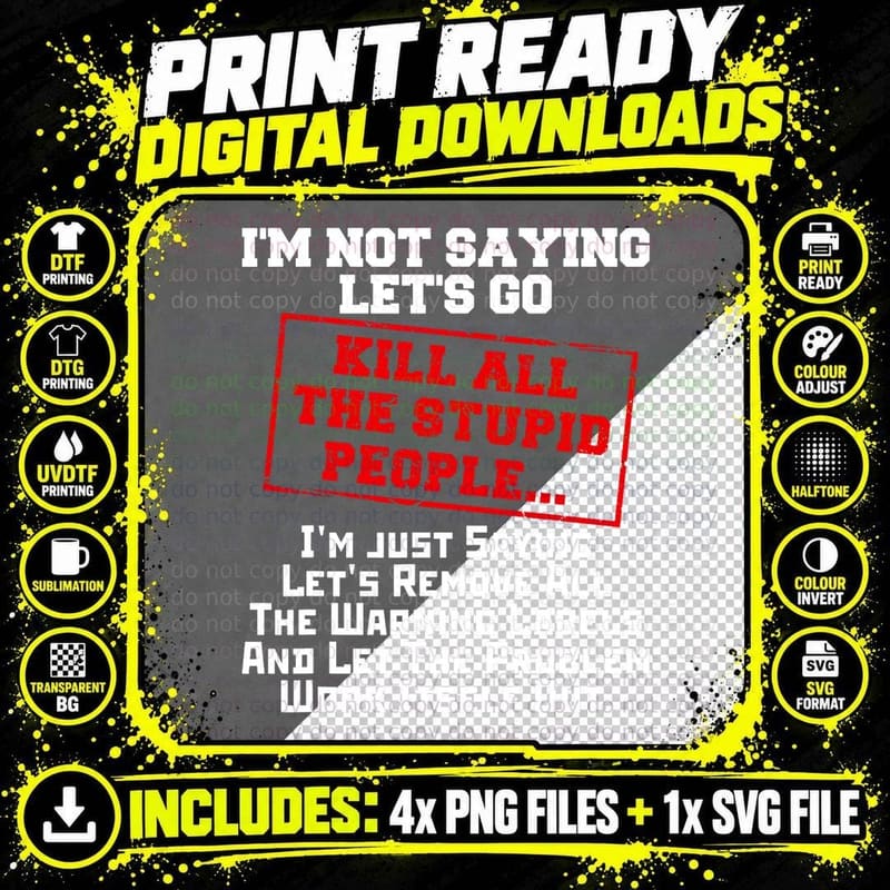 Fun Kill All the Stupid People Joke Gift Sarcastic T Png SVG Digital Bundle