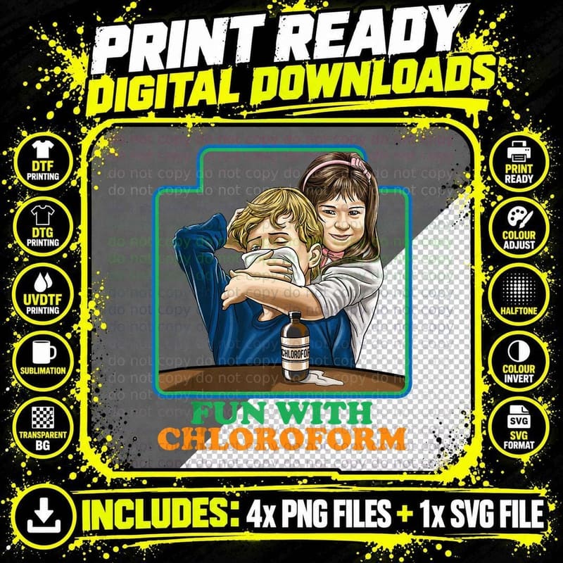 Fun with Chloroform Funny Dark Humor - Sarcastic Png SVG Digital Bundle