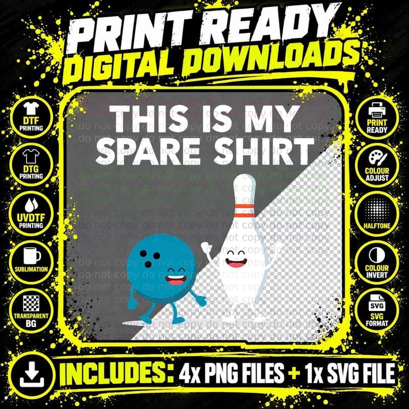 Funny Bowling Tee for Men Women Boys & Girls Spare Shirt Png SVG Digital Bundle