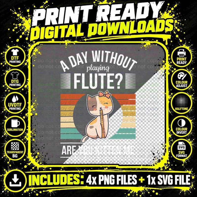 Funny Flute Player Saying Flutist Day Without Playing Png SVG Digital Bundle