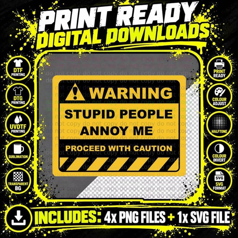 Funny Human Warning Labels Stupid People ANNOY ME T-Shirt Png SVG Digital Bundle