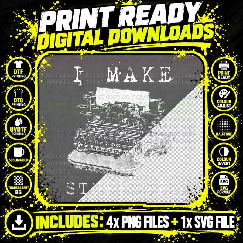 Funny I Make My Stuff up Typewriter Novelist Story Png SVG Digital Bundle