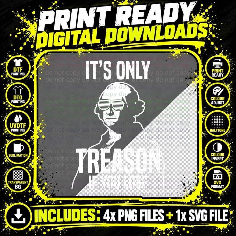 Funny It's Only Treason If You Lose George Washington Png SVG Digital Bundle