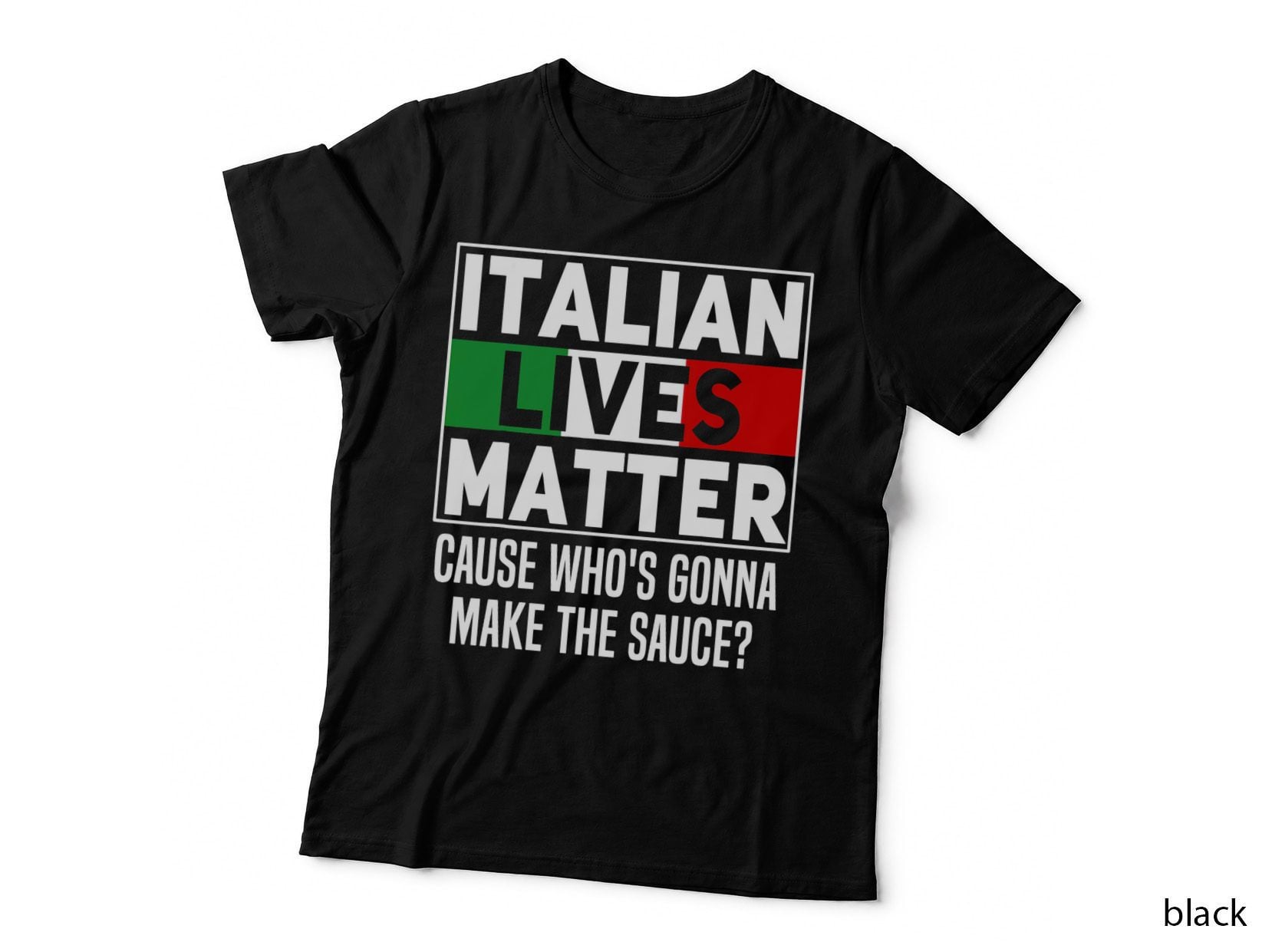 Funny Italian Lives Matter Cook Novelty Gift Italy Flag T-Shirt