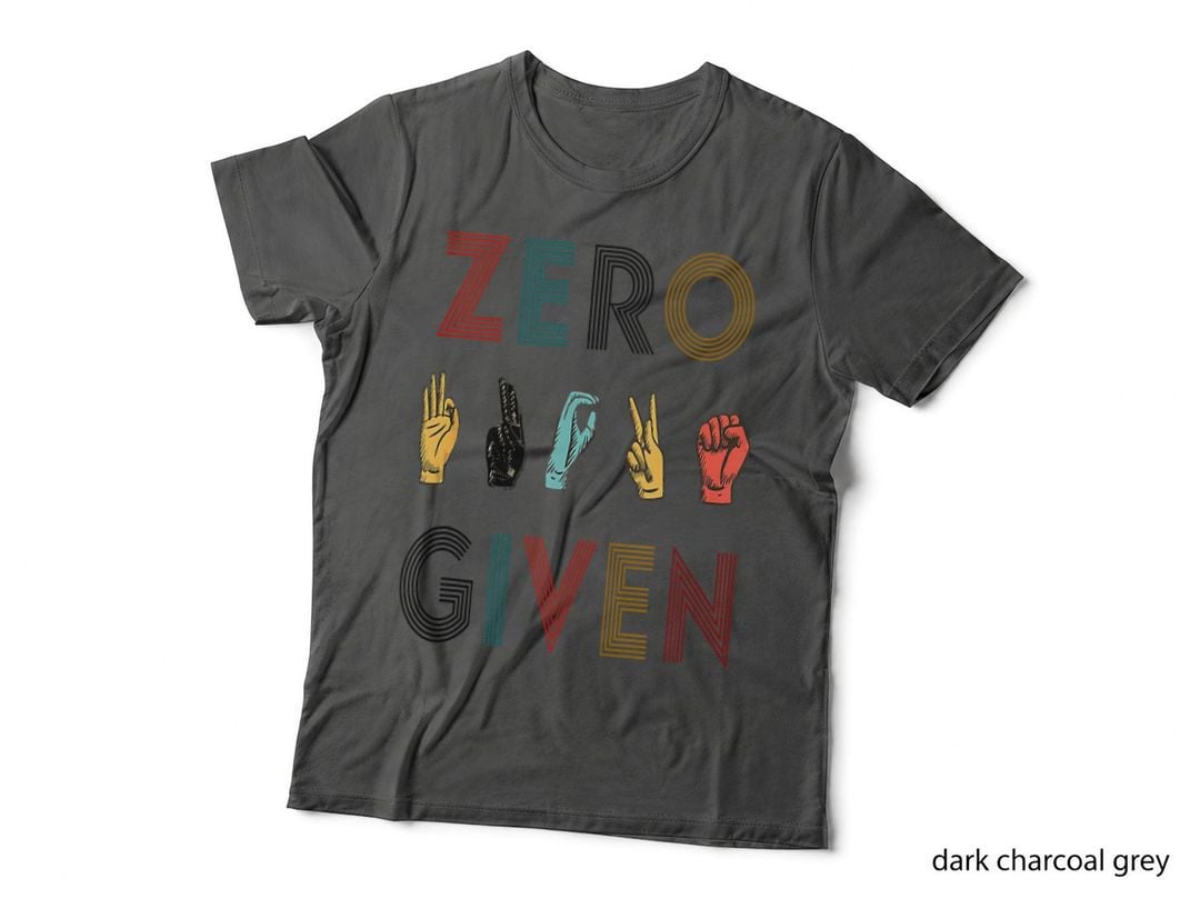 Funny Rude Zero Fucks Given Sign Language ASL Vintage Deaf, Funny T-Shirt
