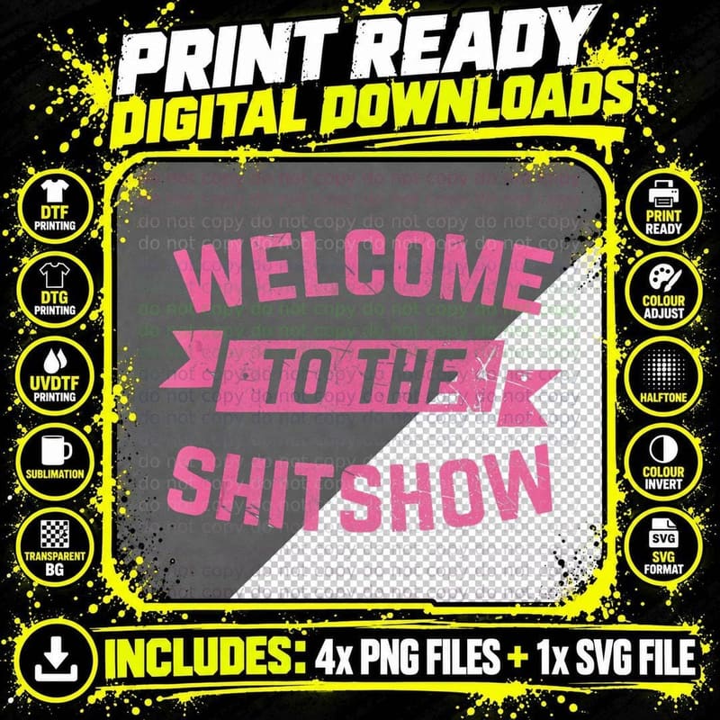 Funny Welcome to the Shitshow Meme Gift for Men Women Png SVG Digital Bundle