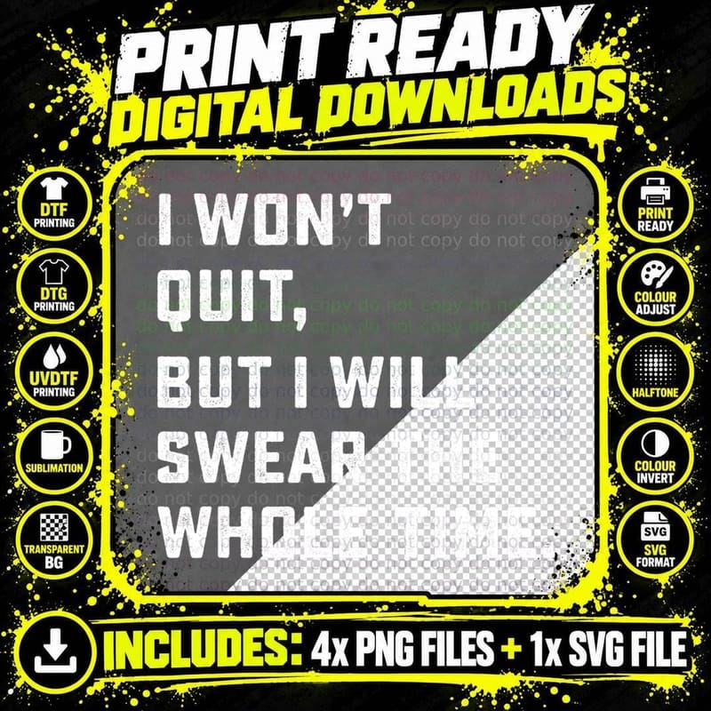Funny Workout & Running Shirt - I Won't Quit T-Shirt Png SVG Digital Bundle